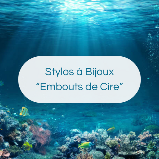 Stylos - Embouts de Cire